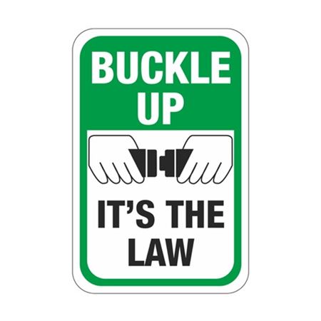 Buckle Up It's The Law 12x18 Sign